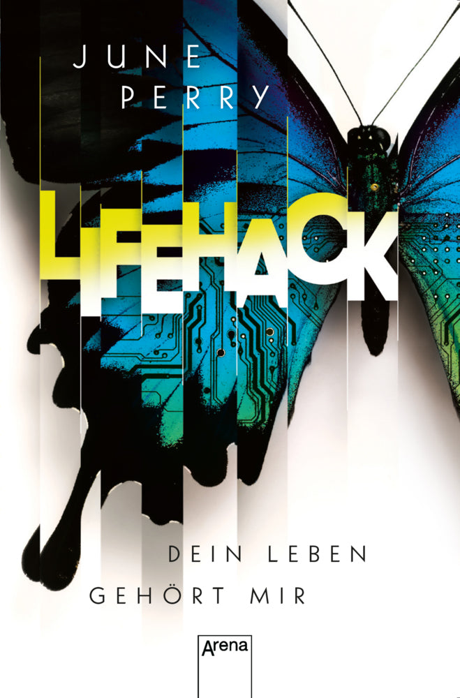 LifeHack. Dein Leben gehört mir (June Perry)