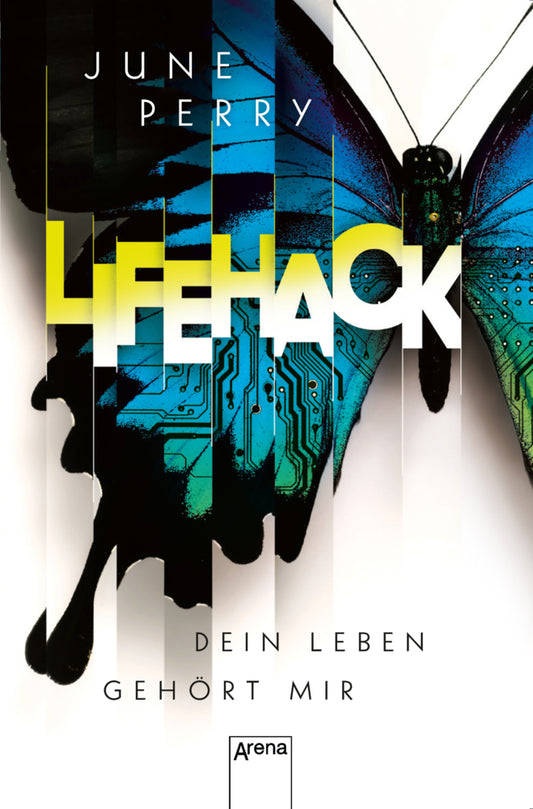 LifeHack. Dein Leben gehört mir (June Perry)