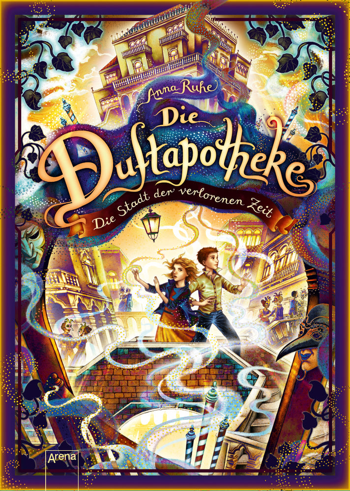 Die Duftapotheke. Die Stadt der verlorenen Zeit (Anna Ruhe)