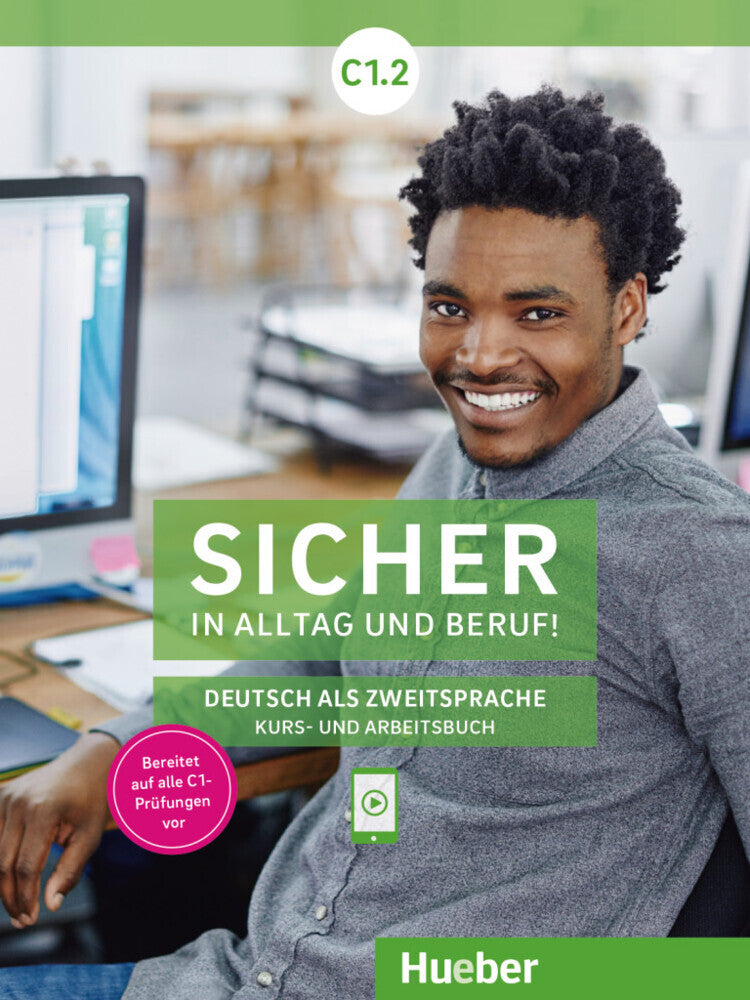 Sicher in Alltag und Beruf! C1.2 - Kursbuch + Arbeitsbuch (Susanne Schwalb)