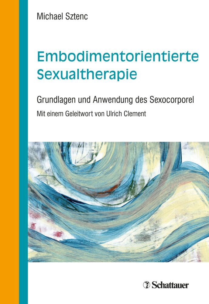 Embodimentorientierte Sexualtherapie (Michael Sztenc)