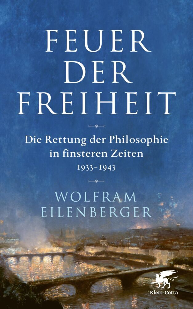 Feuer der Freiheit (Wolfram Eilenberger)