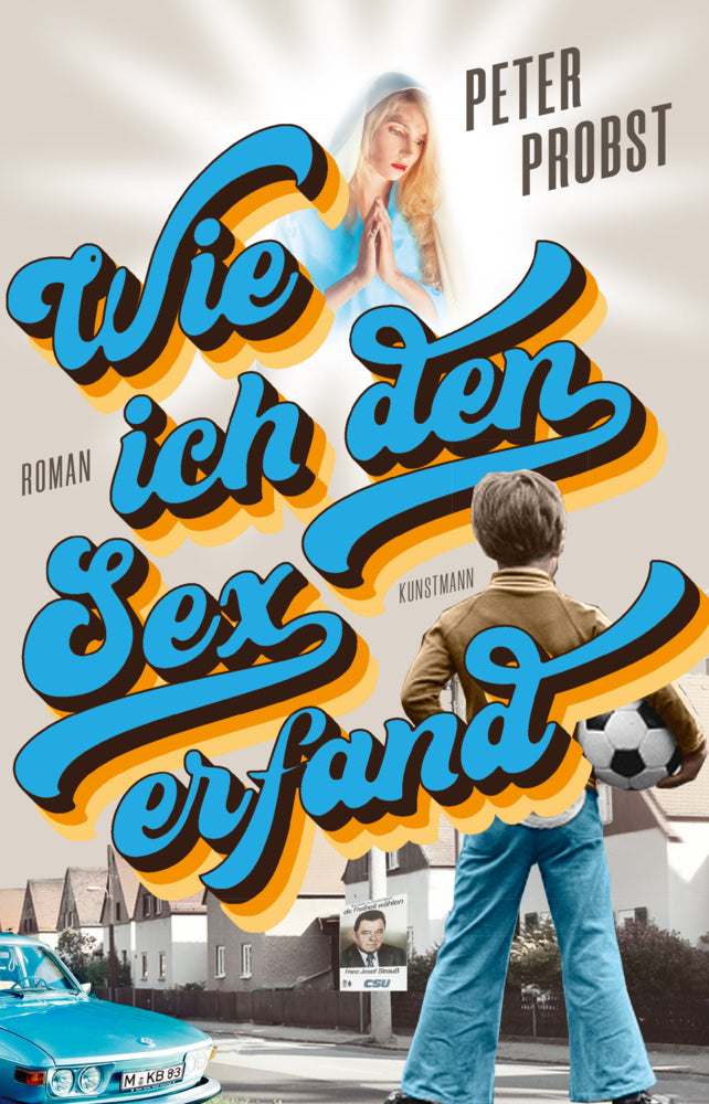 Wie ich den Sex erfand (Peter Probst)