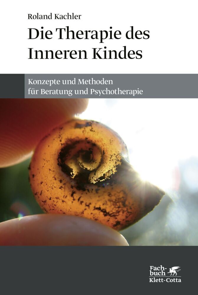 Die Therapie des Inneren Kindes (Roland Kachler)