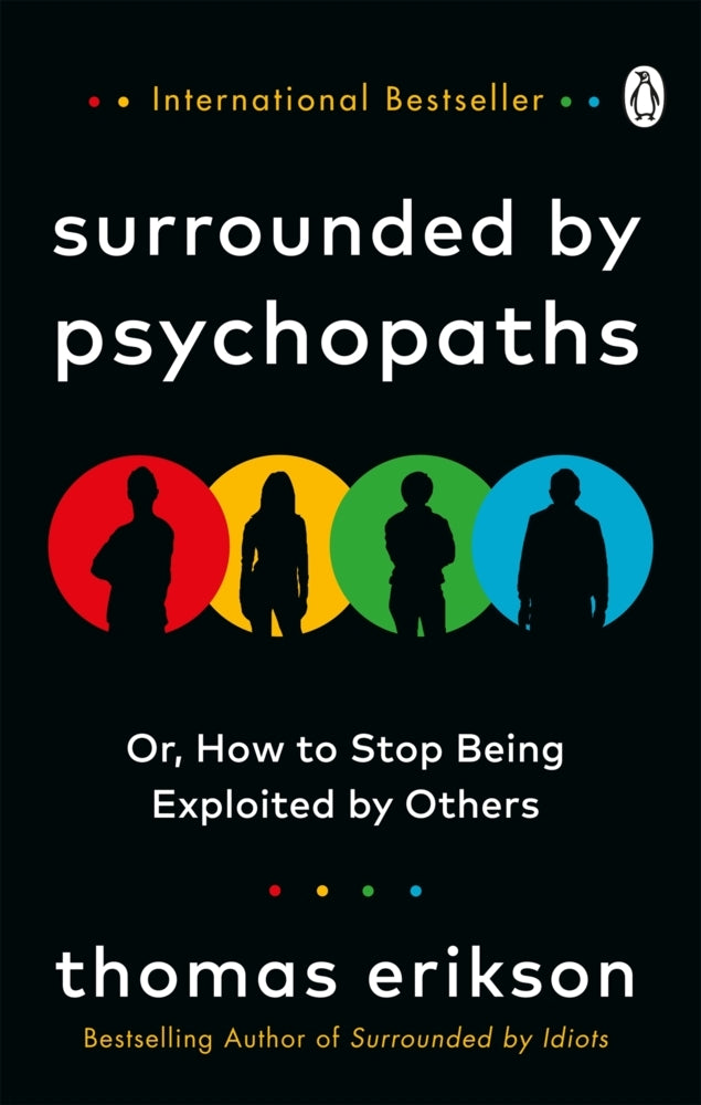 Surrounded by Psychopaths (Thomas Erikson)