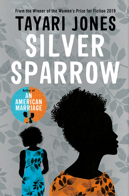 Silver Sparrow (Tayari Jones)