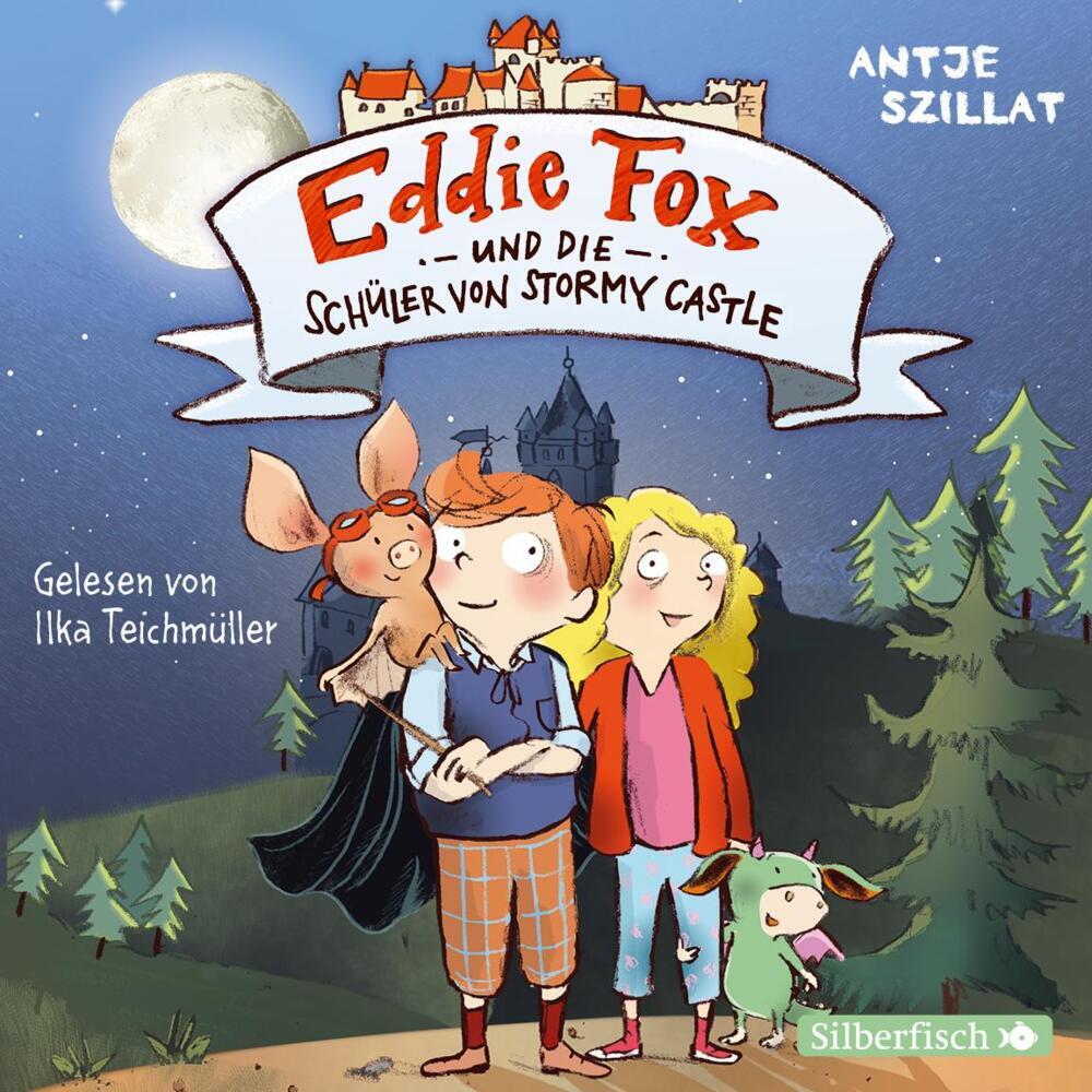 Eddie Fox und die Schüler von Stormy Castle, 2 Audio-CD (Antje Szillat)