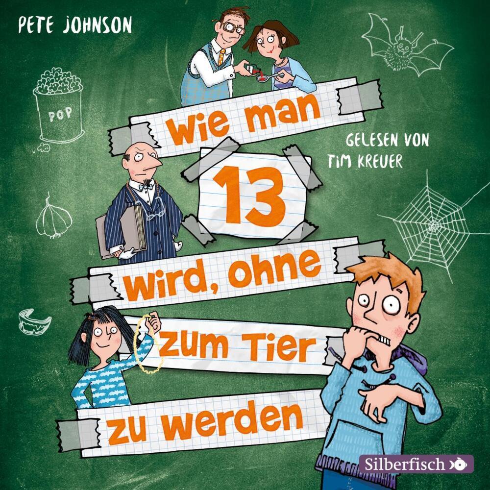 Wie man 13 wird, ohne zum Tier zu werden, 2 Audio-CD (Pete Johnson)