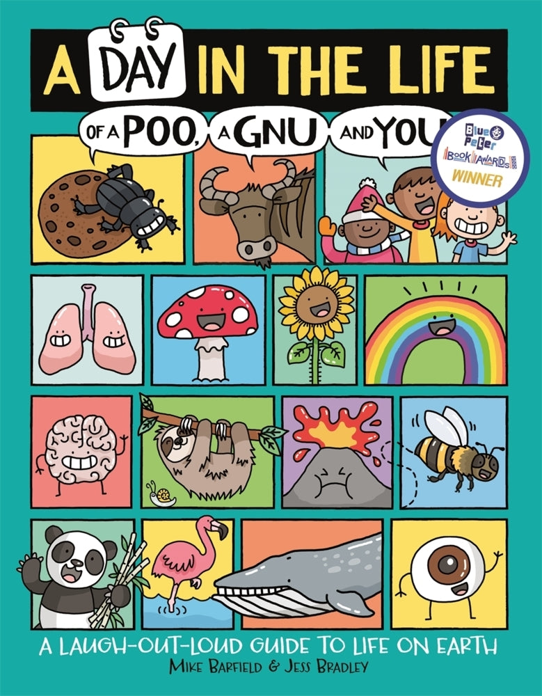 A Day in the Life of a Poo, a Gnu and You (Winner of the Blue Peter Book Award 2021) (Mike Barfield)