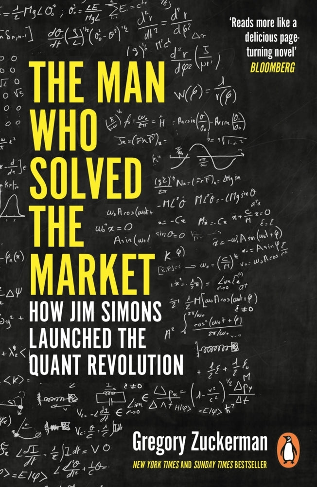 The Man Who Solved the Market (Gregory Zuckerman)