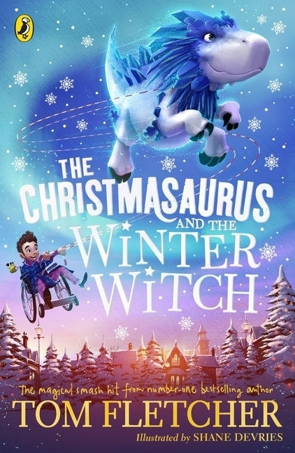 The Christmasaurus and the Winter Witch (Tom Fletcher)