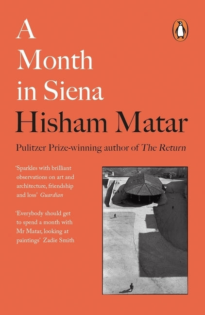 A Month in Siena (Hisham Matar)