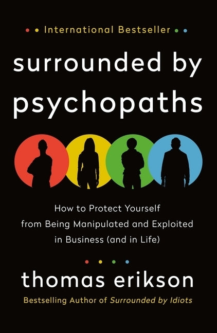 Surrounded by Psychopaths (Thomas Erikson)