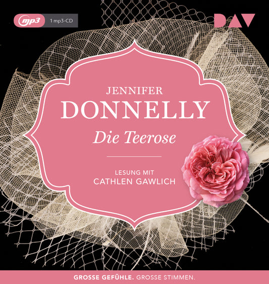 Die Teerose, 1 Audio-CD, 1 MP3 (Jennifer Donnelly)