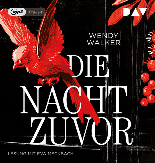 Die Nacht zuvor, 1 Audio-CD, 1 MP3 (Wendy Walker)