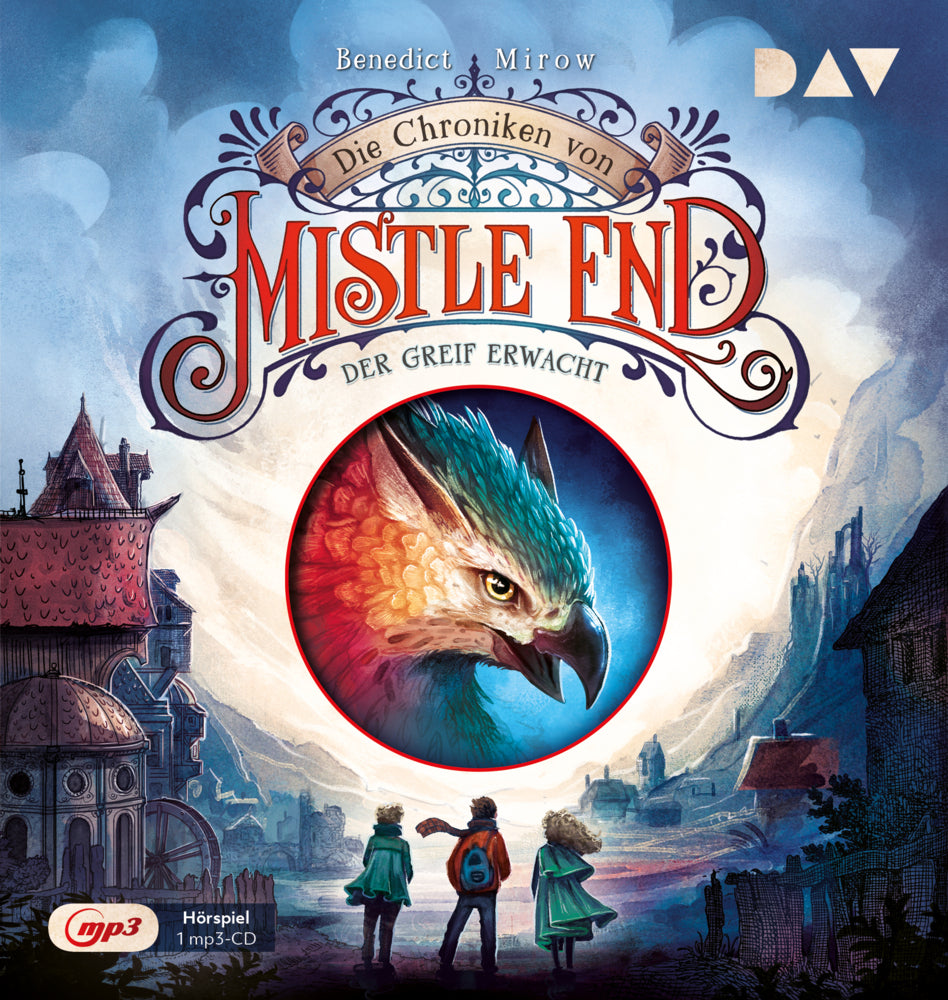 Die Chroniken von Mistle End - Teil 1: Der Greif erwacht, 1 Audio-CD, 1 MP3 (Benedict Mirow)