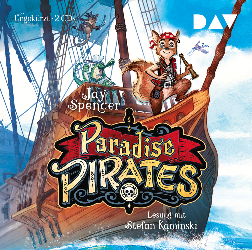 Paradise Pirates (Teil 1), 2 Audio-CD (Jay Spencer)