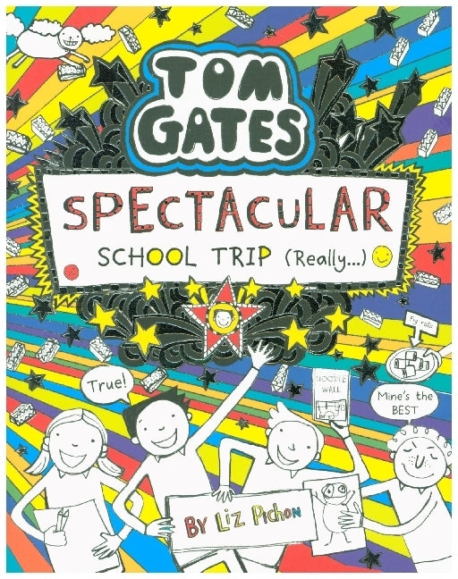 Tom Gates - Spectacular School Trip (Liz Pichon)
