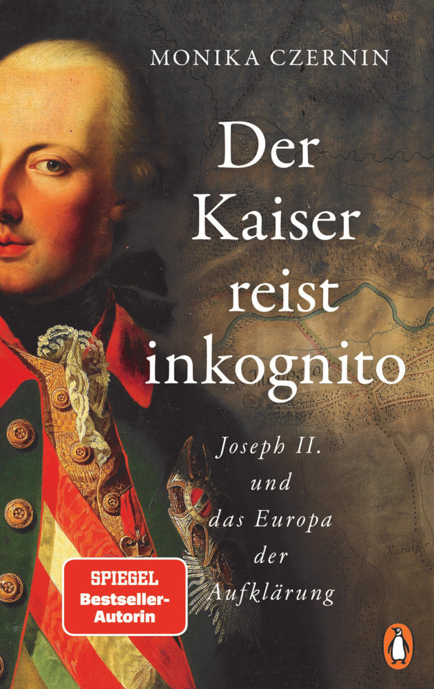 Der Kaiser reist inkognito (Monika Czernin)