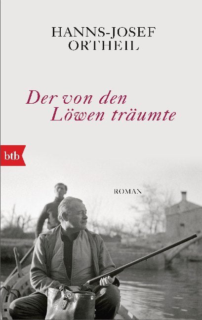 Der von den Löwen träumte (Hanns-Josef Ortheil)