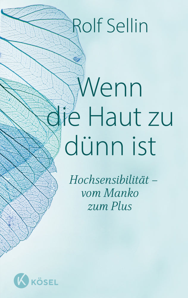 Wenn die Haut zu dünn ist (Rolf Sellin)
