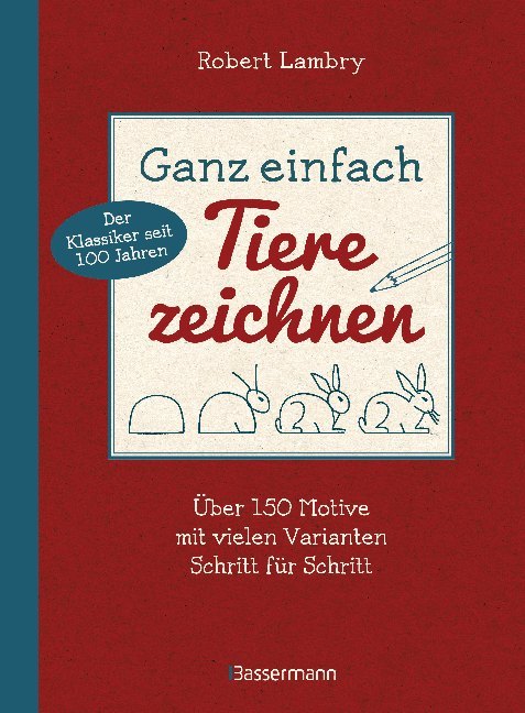 Ganz einfach Tiere zeichnen (Robert Lambry)