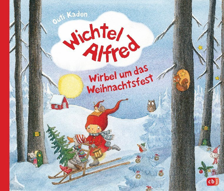 Wichtel Alfred - Wirbel um das Weihnachtsfest (Outi Kaden)
