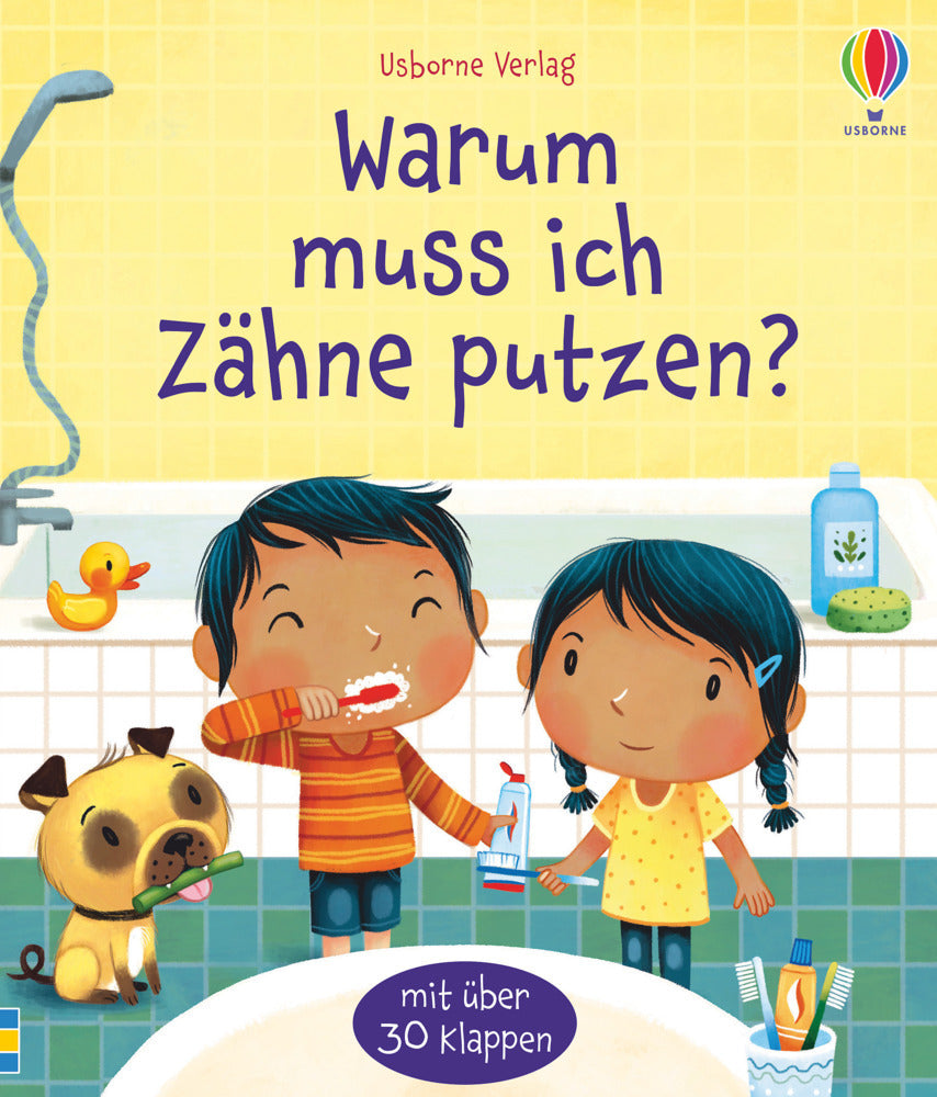 Warum muss ich Zähne putzen? (Katie Daynes)