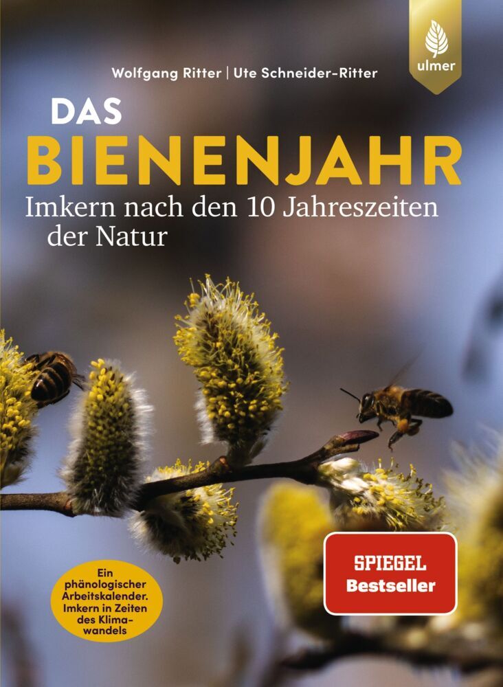 Das Bienenjahr - Imkern nach den 10 Jahreszeiten der Natur (Wolfgang Ritter)