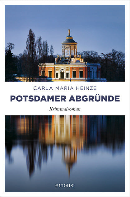 Potsdamer Abgründe (Carla M. Heinze)