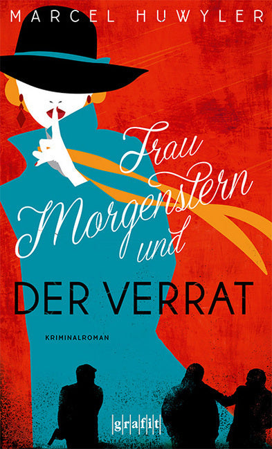 Frau Morgenstern und der Verrat (Marcel Huwyler)