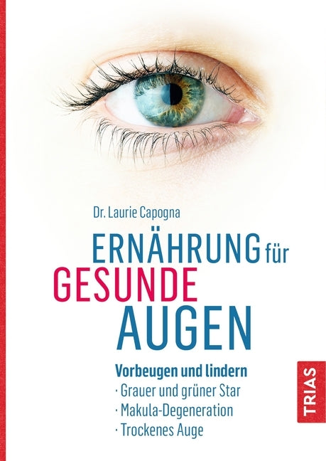 Ernährung für gesunde Augen (Laurie Capogna)