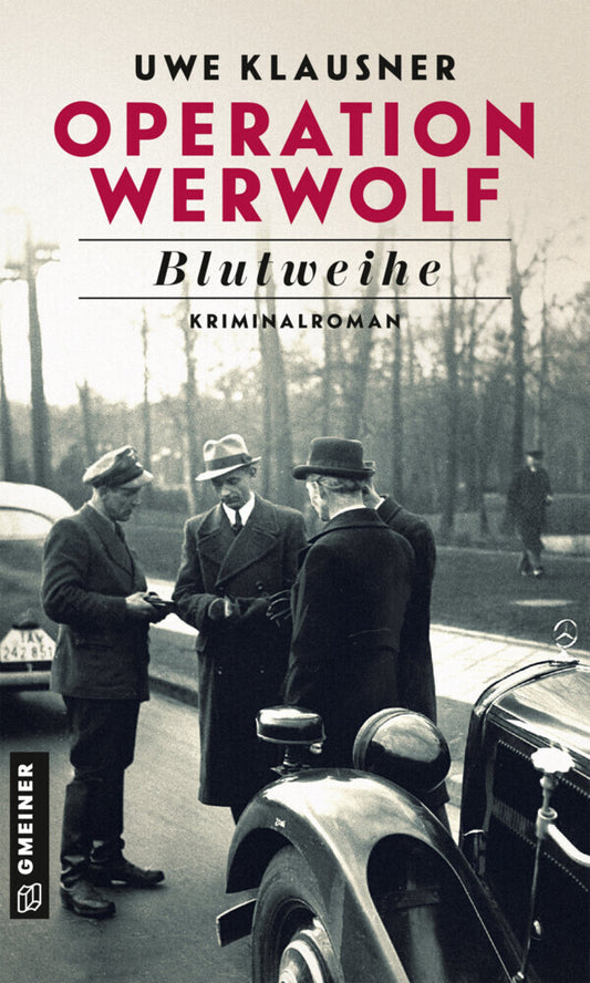Operation Werwolf - Blutweihe (Uwe Klausner)