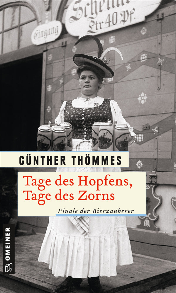 Tage des Hopfens, Tage des Zorns (Günther Thömmes)