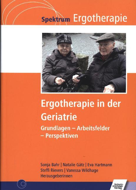 Ergotherapie in der Geriatrie (Sonja Bahr)