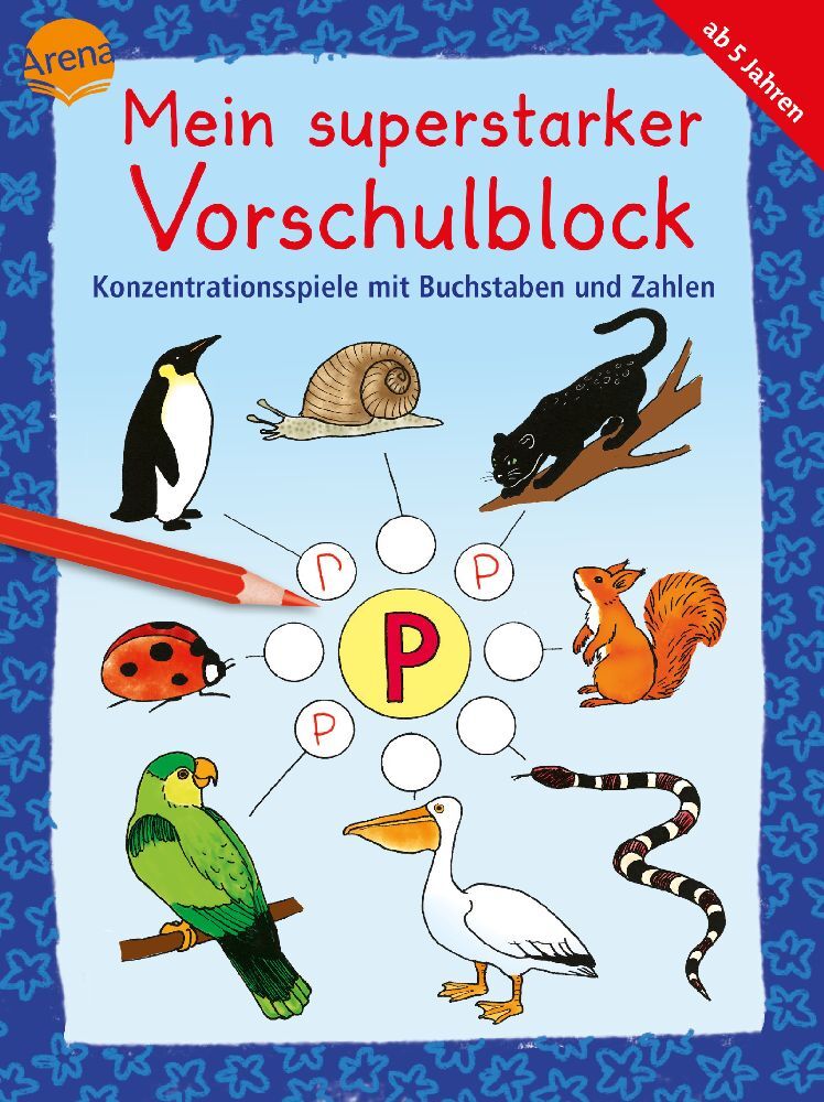 Mein superstarker Vorschulblock - Konzentrationsspiele mit Buchstaben und Zahlen (Dagmar Henze)