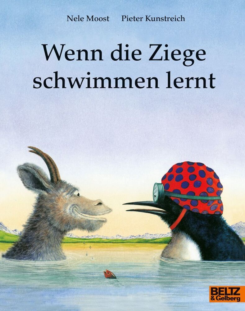 Wenn die Ziege schwimmen lernt (Nele Moost)