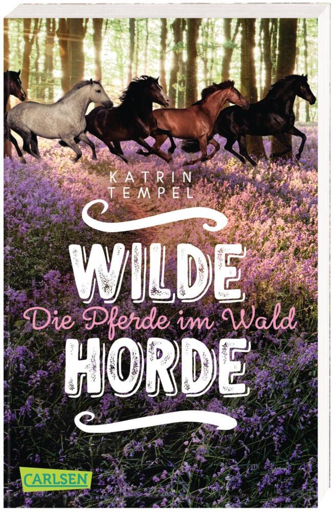 Wilde Horde 1: Die Pferde im Wald (Katrin Tempel)