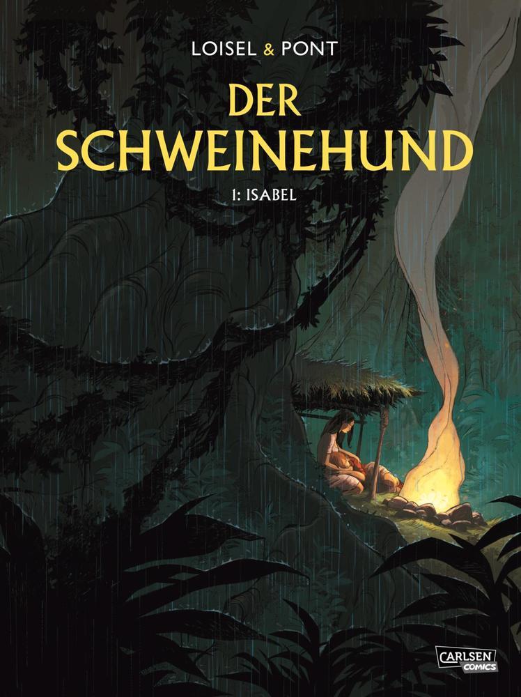 Der Schweinehund 1: Isabel (Régis Loisel)