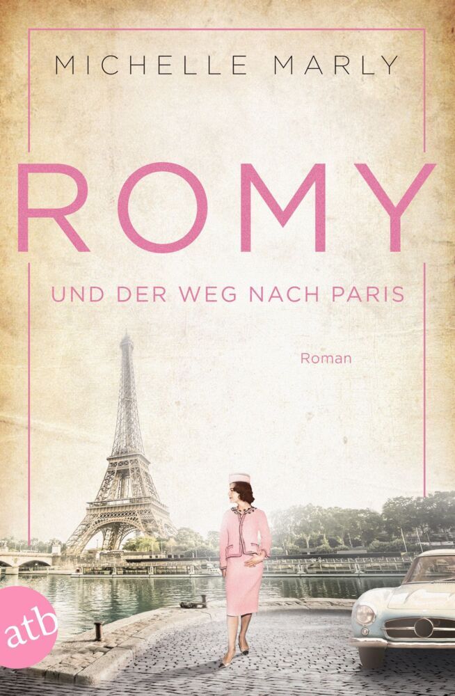 Romy und der Weg nach Paris (Michelle Marly)