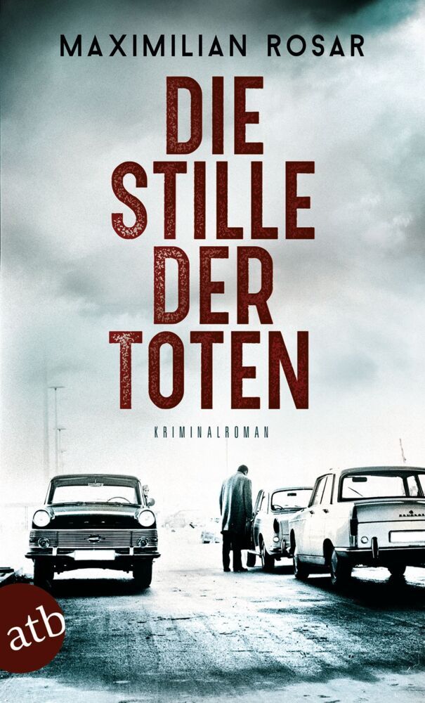 Die Stille der Toten (Maximilian Rosar)