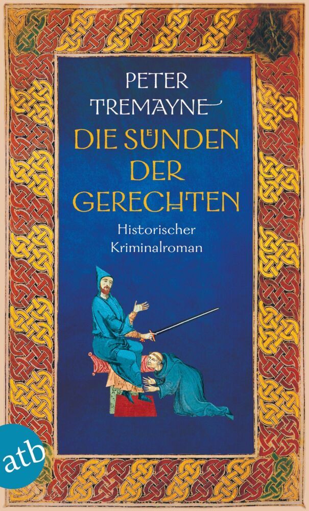 Die Sünden der Gerechten (Peter Tremayne)