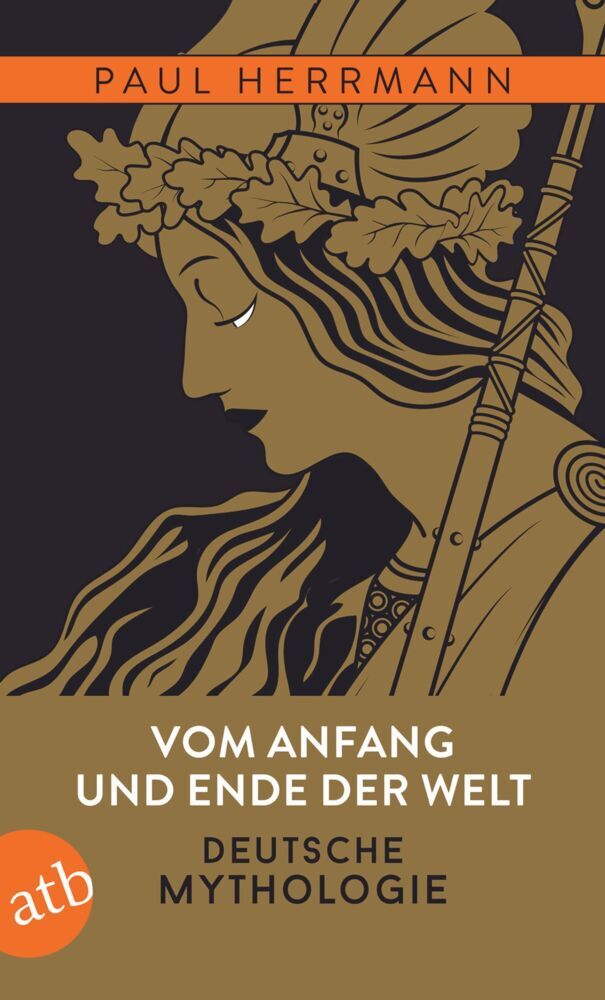 Vom Anfang und Ende der Welt - Deutsche Mythologie (Paul Herrmann)