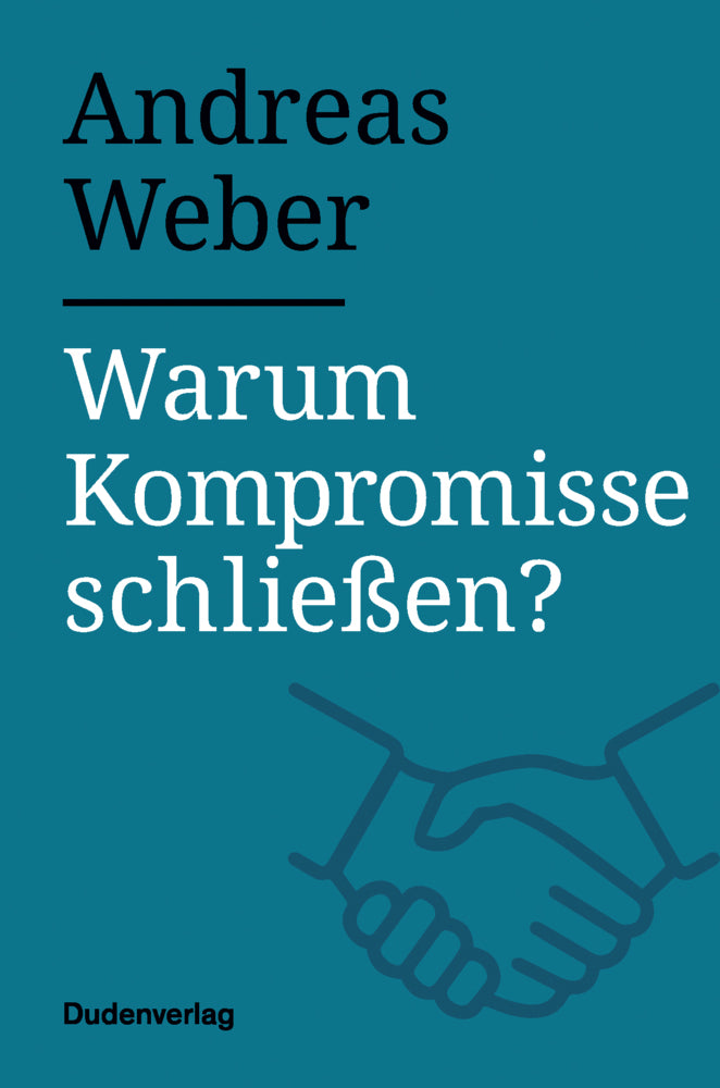 Warum Kompromisse schließen? (Andreas Weber)