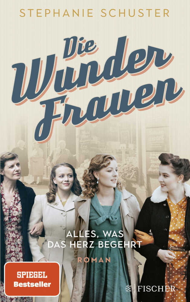 Die Wunderfrauen - Alles, was das Herz begehrt (Stephanie Schuster)