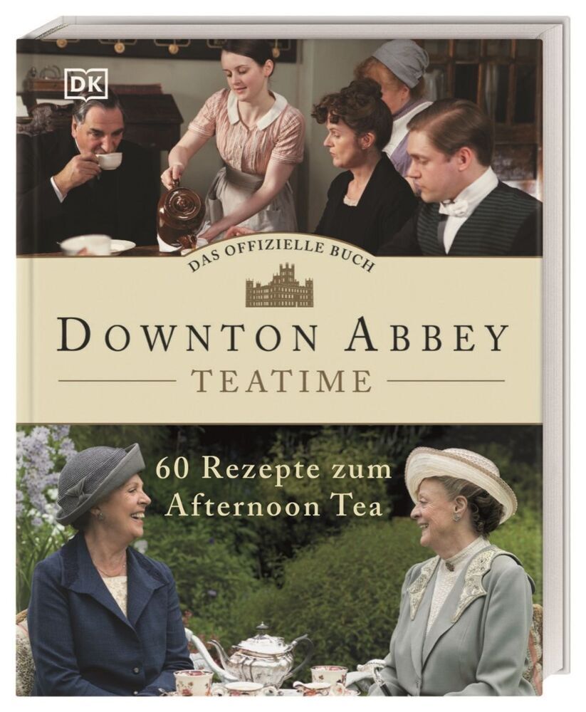 Downton Abbey Teatime - Das offizielle Buch (Dk Verlag)