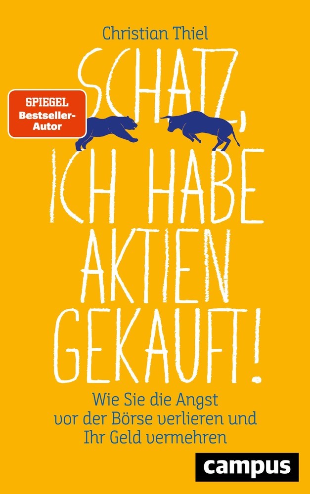 Schatz, ich habe Aktien gekauft! (Christian Thiel)