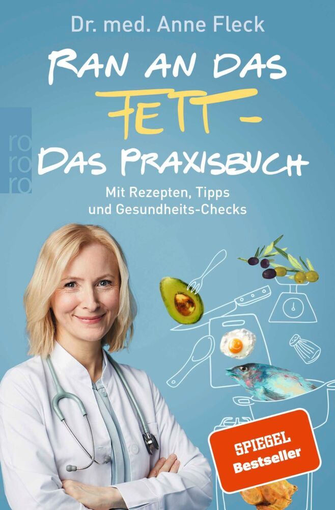 Ran an das Fett - Das Praxisbuch (Anne Fleck)