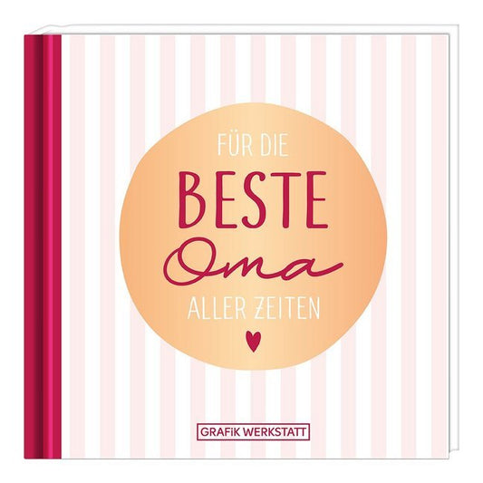 Für die beste Oma aller Zeiten (Grafik Werkstatt Das Original)