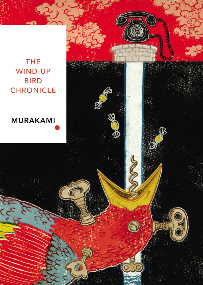 The Wind-Up Bird Chronicle (Vintage Classics Japanese Series) (Haruki Murakami)